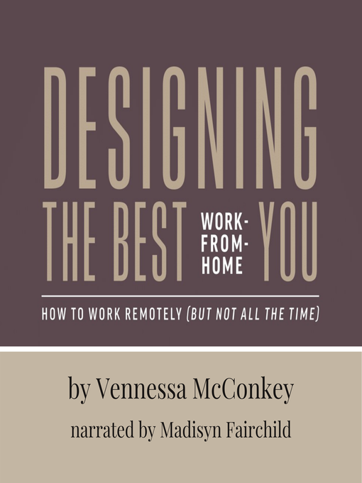 Cover image for Designing the Best Work-From-Home You
